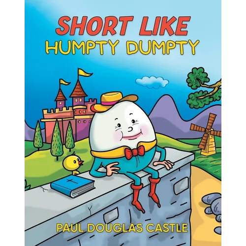 Short Like Humpty Dumpty