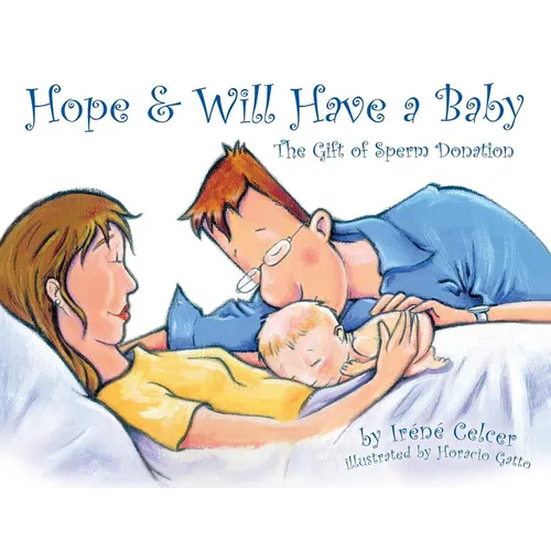 Hope & Will Have a Baby: The Gift of Sperm Donation
