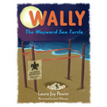 Wally, The Wayward Sea Turtle