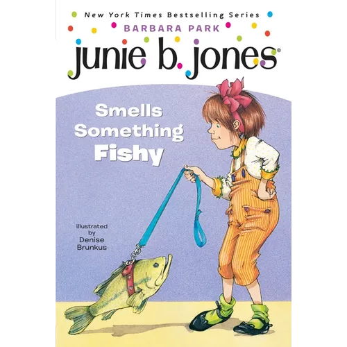 Junie B. Jones #12: Junie B. Jones Smells Something Fishy