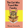 The Cat Who Found Her Family