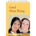 Good Moon Rising
