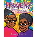 Progeny: When You Grow Up You Can be Anything That You Want To Be