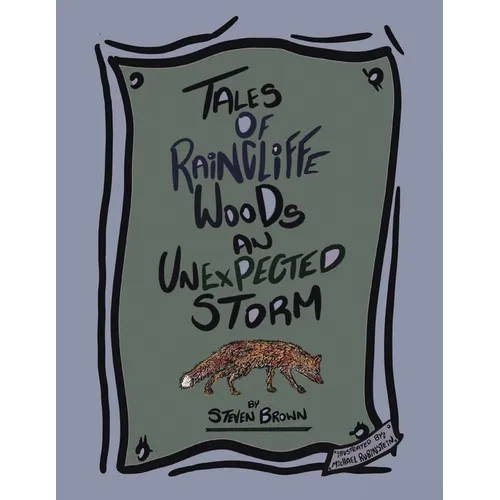 Tales of Raincliffe Woods: An Unexpected Storm
