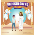 Knocked Out to Heaven