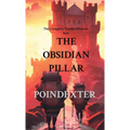 The Obsidian Pillar: The Unsightly Truths of Lorabi Koh