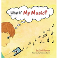 What If My Music?