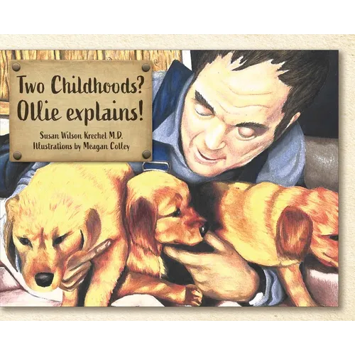 Two Childhoods? Ollie explains!