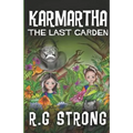 Karmartha: The Last Garden