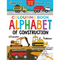 Construction Colouring Book for Children: Alphabet of Construction for Kids: Diggers, Dumpers, Trucks and more (Ages 2-5)
