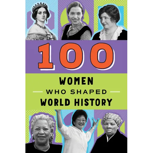 100 Women Who Shaped World History