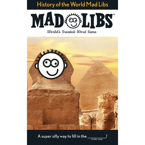 History of the World Mad Libs: World's Greatest Word Game