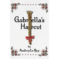 Gabriella's Haircut
