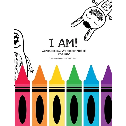 I Am! Alphabetical Words of Power For Kids