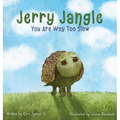 Jerry Jangle You Are Way Too Slow