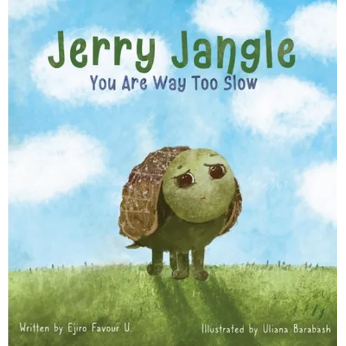 Jerry Jangle You Are Way Too Slow