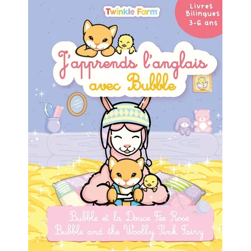 Bubble et la Douce Fee Rose: J'apprends l'anglais avec Bubble