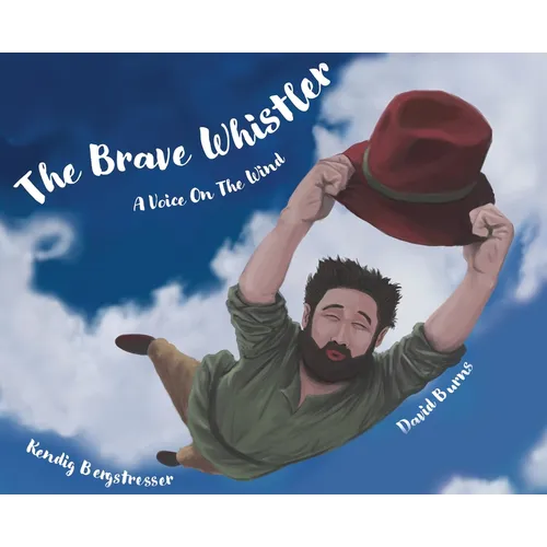 The Brave Whistler: A Voice on the Wind