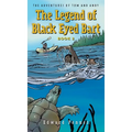 The Legend of Black Eyed Bart, Book 2: The Adventures of Tom and Andy