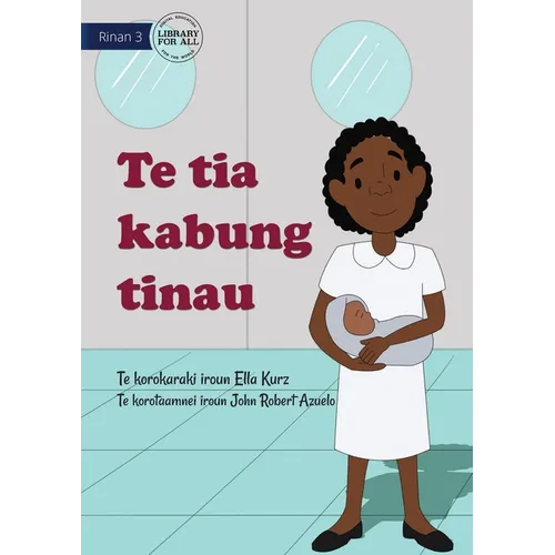 My Mother Is A Midwife - Te tia kabung tinau (Te Kiribati)