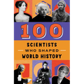 100 Scientists Who Shaped World History