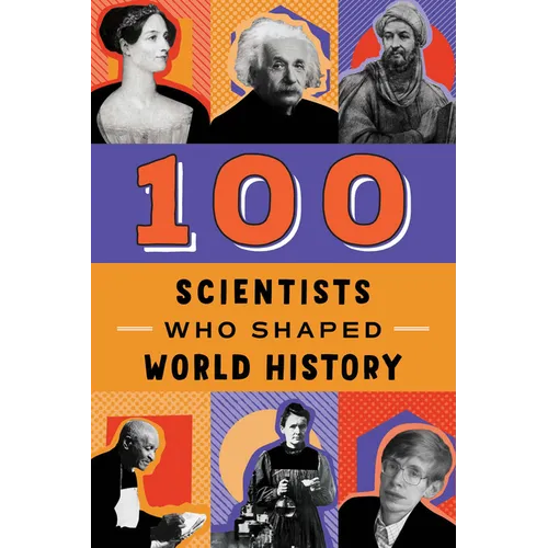 100 Scientists Who Shaped World History