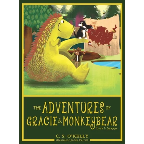 The Adventures of Gracie & MonkeyBear: Book 1: Summer