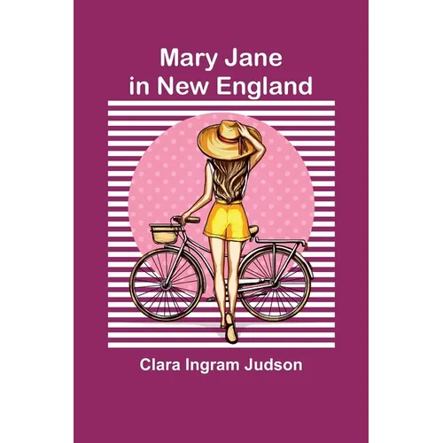 Mary Jane in New England