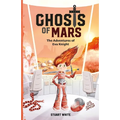 Ghosts of Mars: The Adventures of Eva Knight