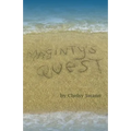 Maginty's Quest: A swashbuckling adventures story for all readers from 10 years old to 90!