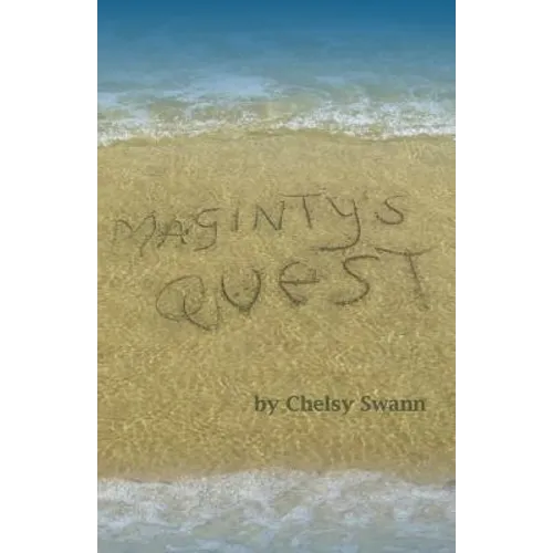 Maginty's Quest: A swashbuckling adventures story for all readers from 10 years old to 90!