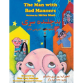 The Man with Bad Manners: Bilingual English-Pashto Edition
