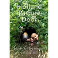 Holland Pasture Door: Passage to Fairy Meadow