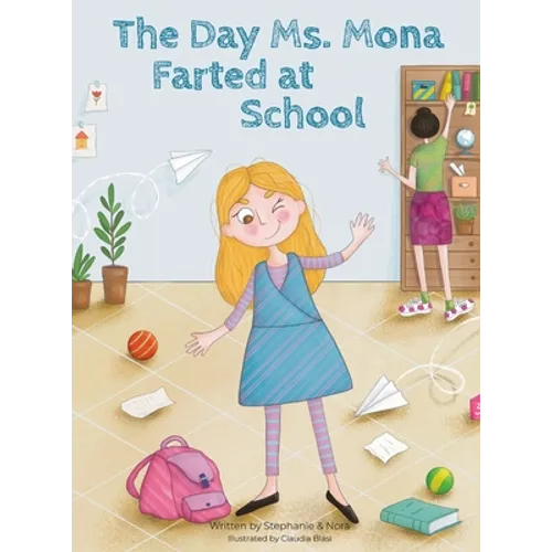The Day Ms. Mona Farted at School
