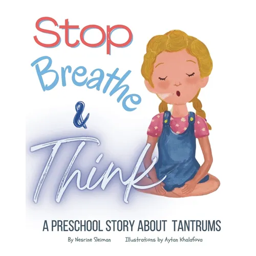 Stop! Breathe! and Think!