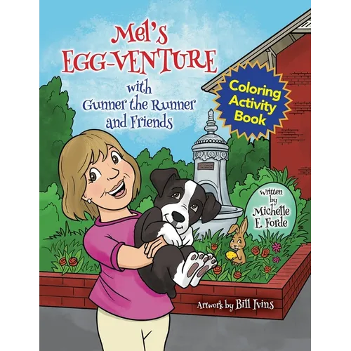 Mel's Egg-Venture with Gunner the Runner and Friends Coloring Activity Book