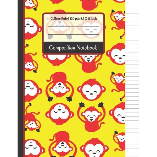 Composition Notebook: Bright Red & Yellow Monkey College Ruled Notebook for Girls, Boys, Kids, School, Students and Teachers