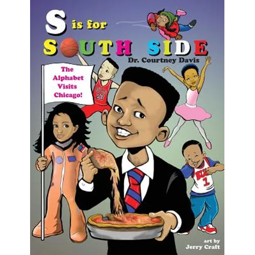S Is for South Side: The Alphabet Visits Chicago