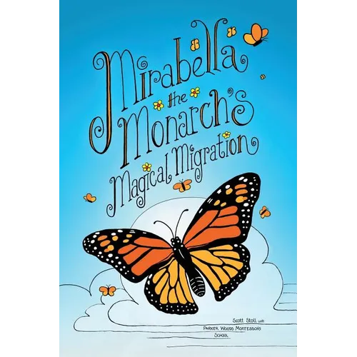 Mirabella the Monarch's Magical Migration