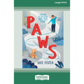 Paws [16pt Large Print Edition]
