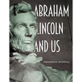 Abraham Lincoln and Us