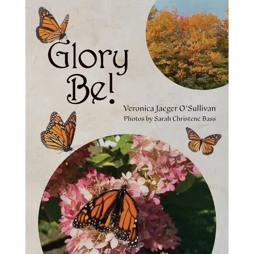Glory Be!