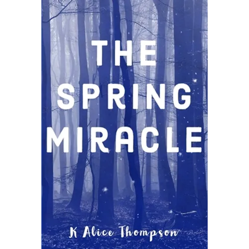 The Spring Miracle