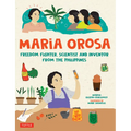 Maria Orosa Freedom Fighter: Scientist and Inventor from the Philippines