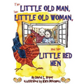 The Little Old Man, the Little Old Woman, and the Little Red Hen