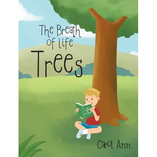 The Breath of Life: Trees