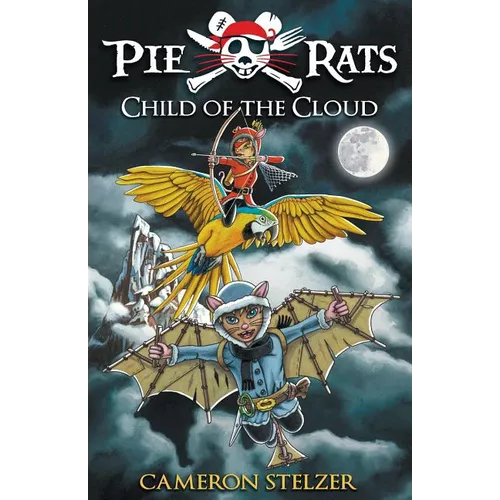 Child of the Cloud: Pie Rats Book 5