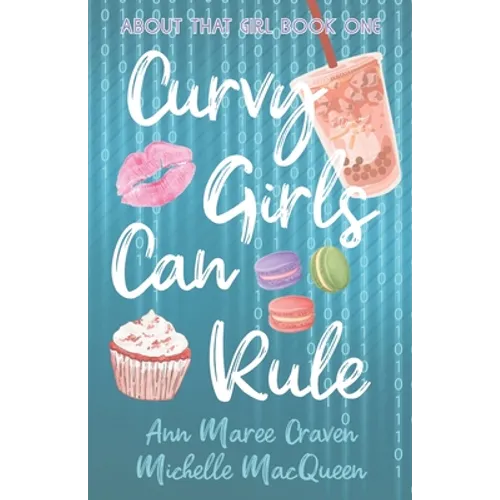 Curvy Girls Can Rule: A Young Adult Best Friends to Lovers Romance