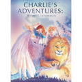 Charlie's Adventure's: If I Were a Liondragon