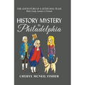 History Mystery in Philadelphia